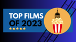 Top Films of 2023