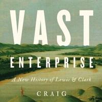Review: A new book reexamines Lewis and Clark's journey across America