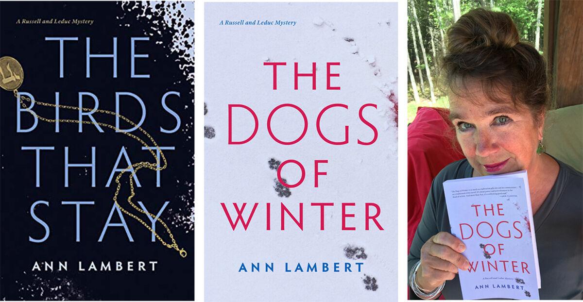 The Dogs Of Winter Is Ann Lambert S Eagerly Awaited Second Book In The Russell And Leduc Mystery Series Arts Thesuburban Com