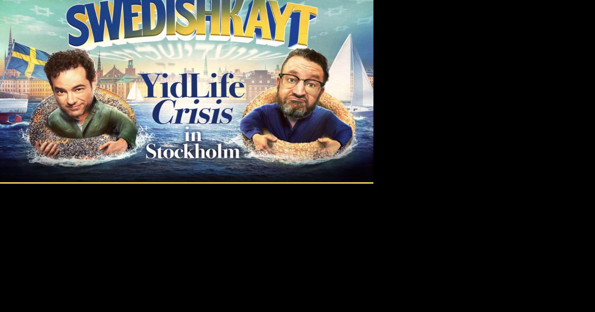 Swedishkayt: YidLife Crisis in Stockholm has much appreciated Montreal premiere