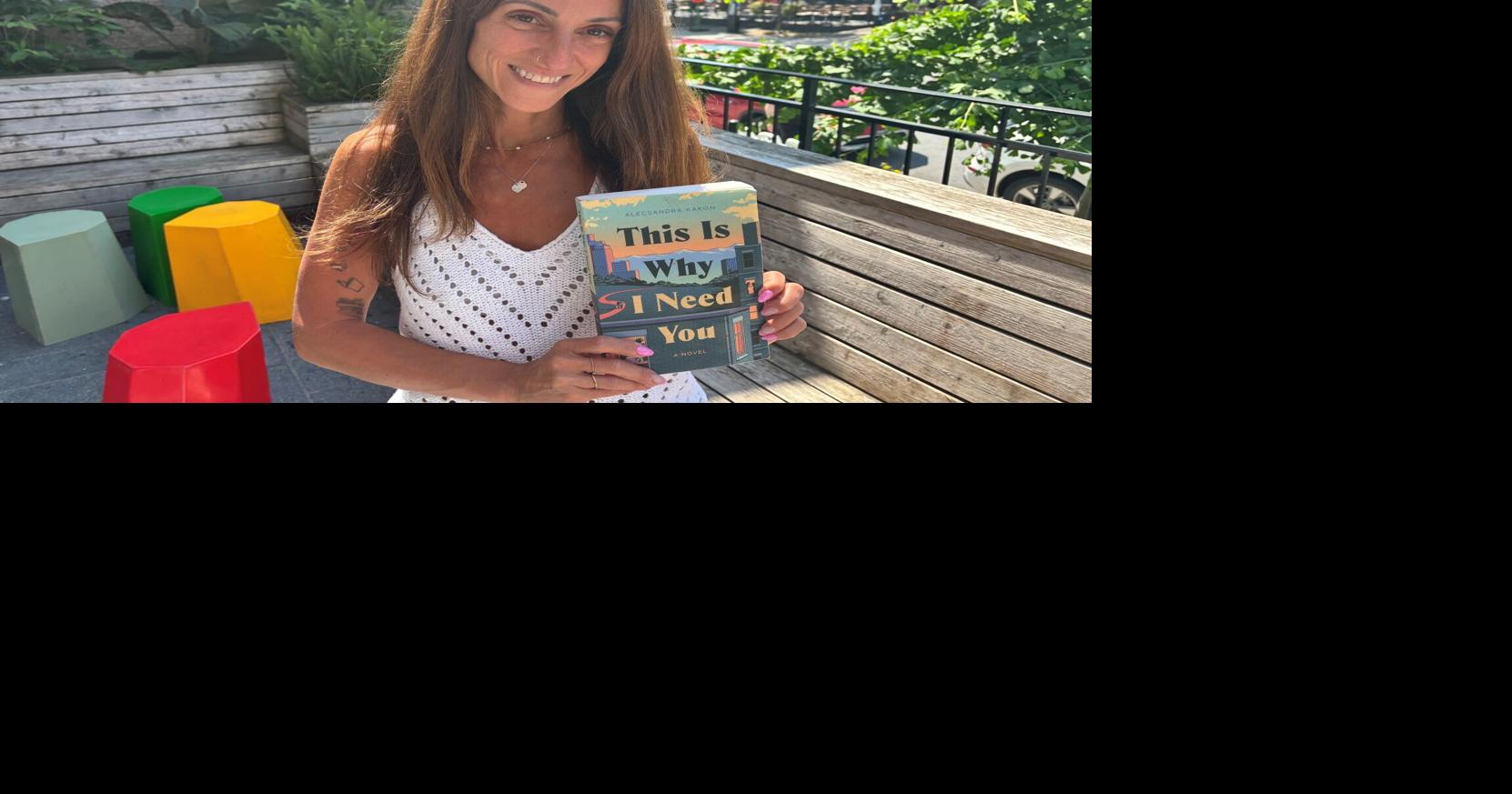 This Is Why I Need You: First-time author Kakon pens novel on the realities of lifelong female friendships