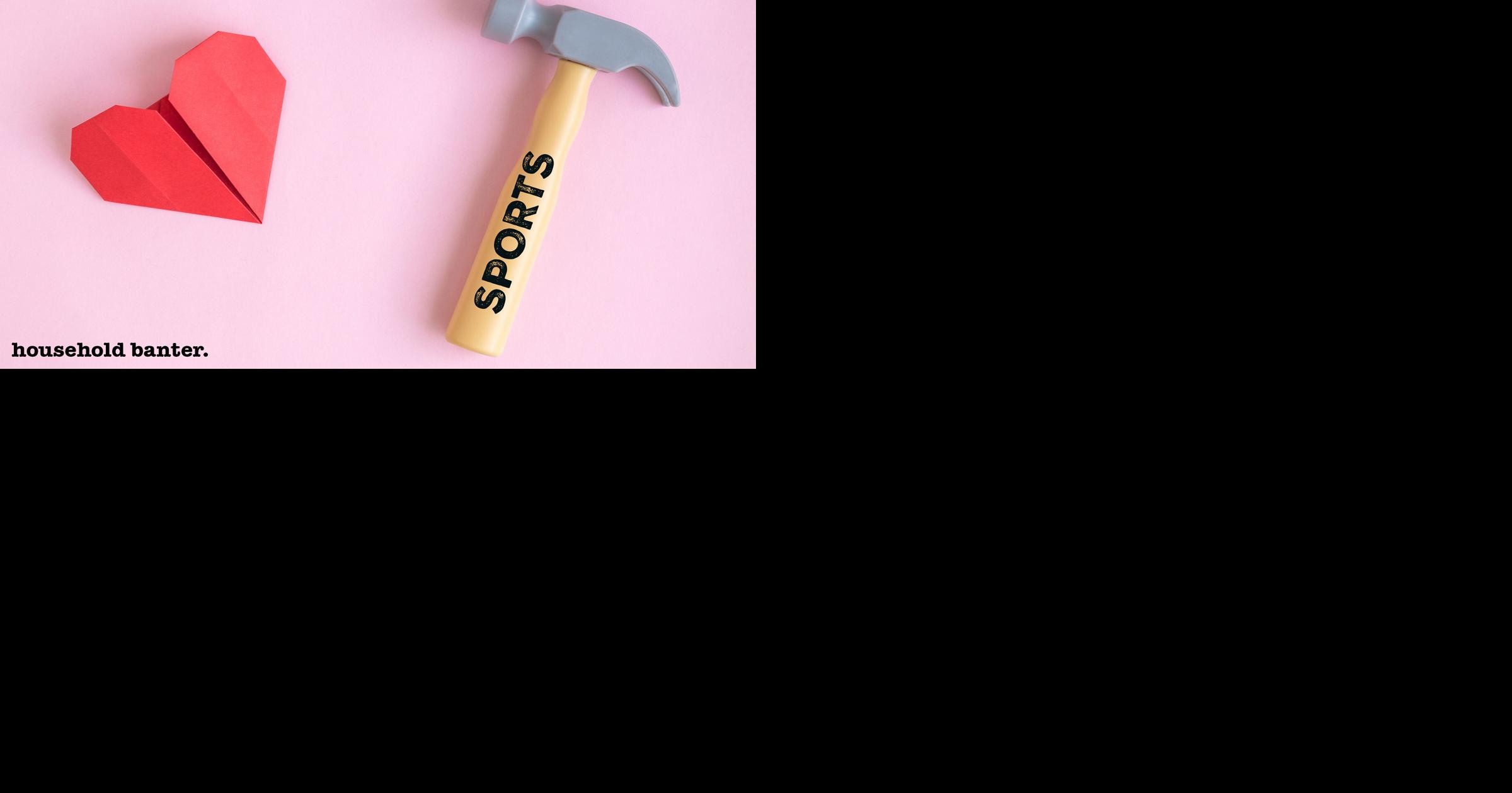 Household Banter: Bring on the Heartbreak