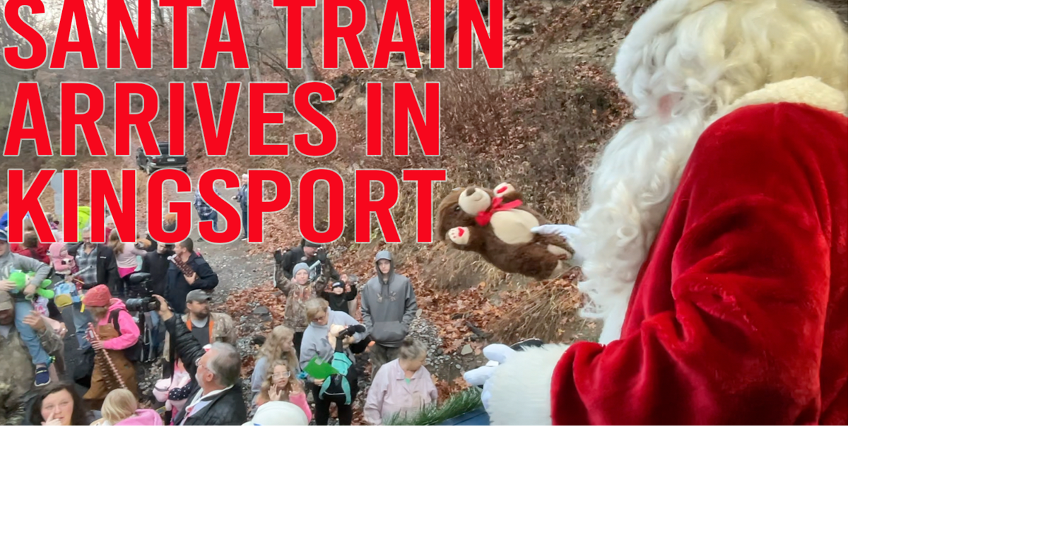 The Santa Train Arrives in Kingsport Digital Media