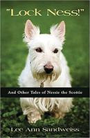 'Lock Ness!' And Other Tales Of Nessie The Scottie