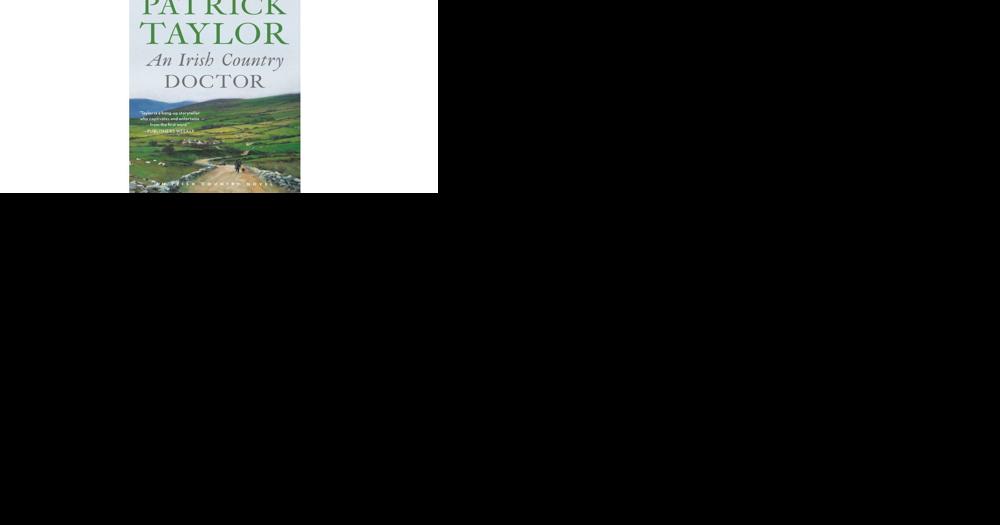 'Irish Country' series is an exceptional read – or listen - Vimarsana News