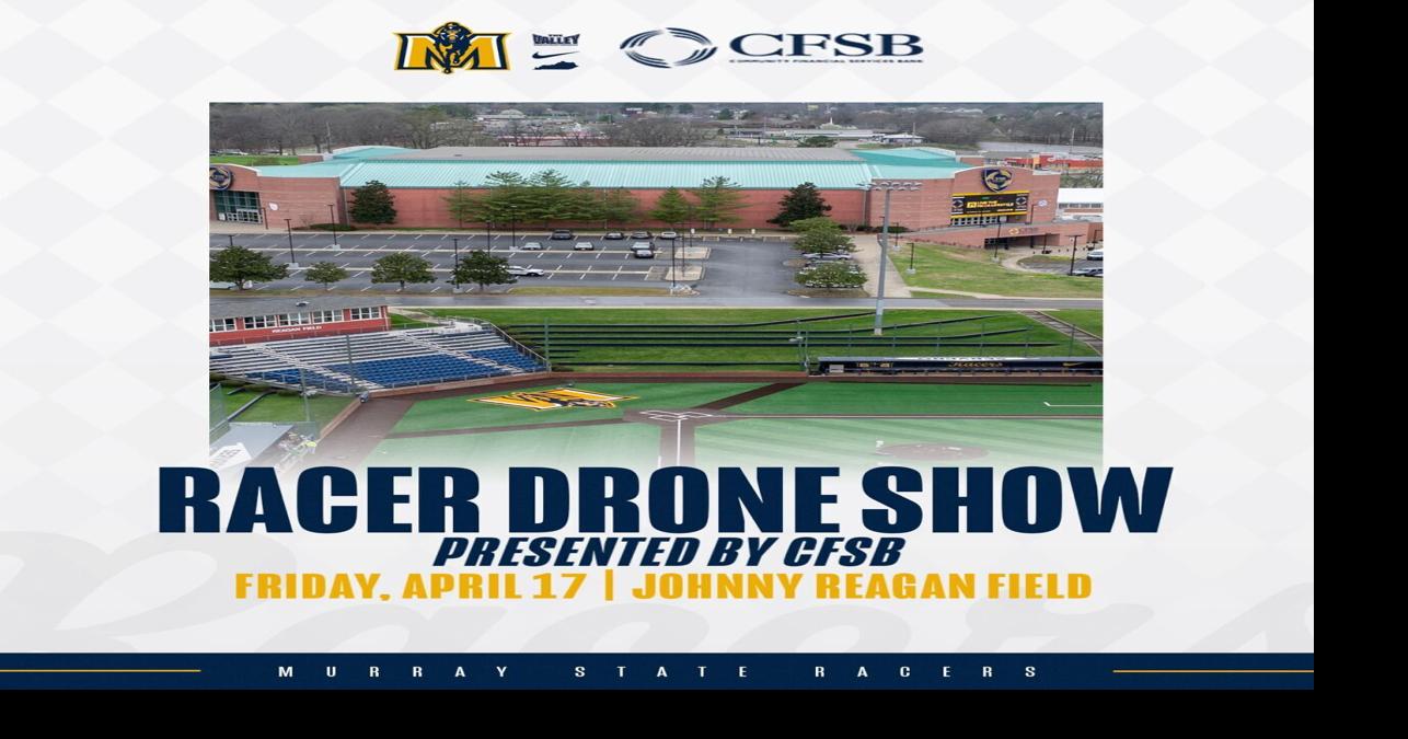 Murray State athletics to host “Racer Weekend”, drone show | Sports ...