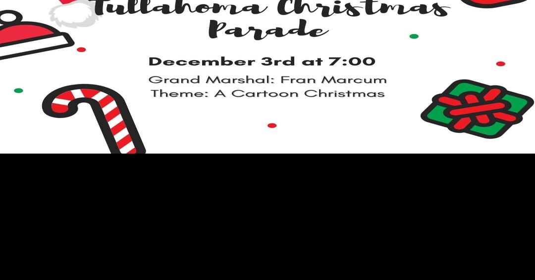 Tullahoma Tn Christmas Parade 2022 City Announces Parade Closures Schedule | Local News | Tullahomanews.com