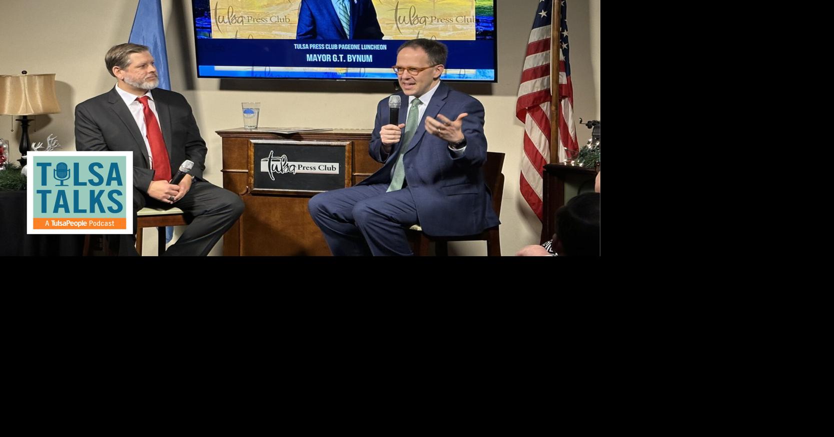Mayor G T Bynum Live At Tulsa Press Club Podcast Tulsapeople