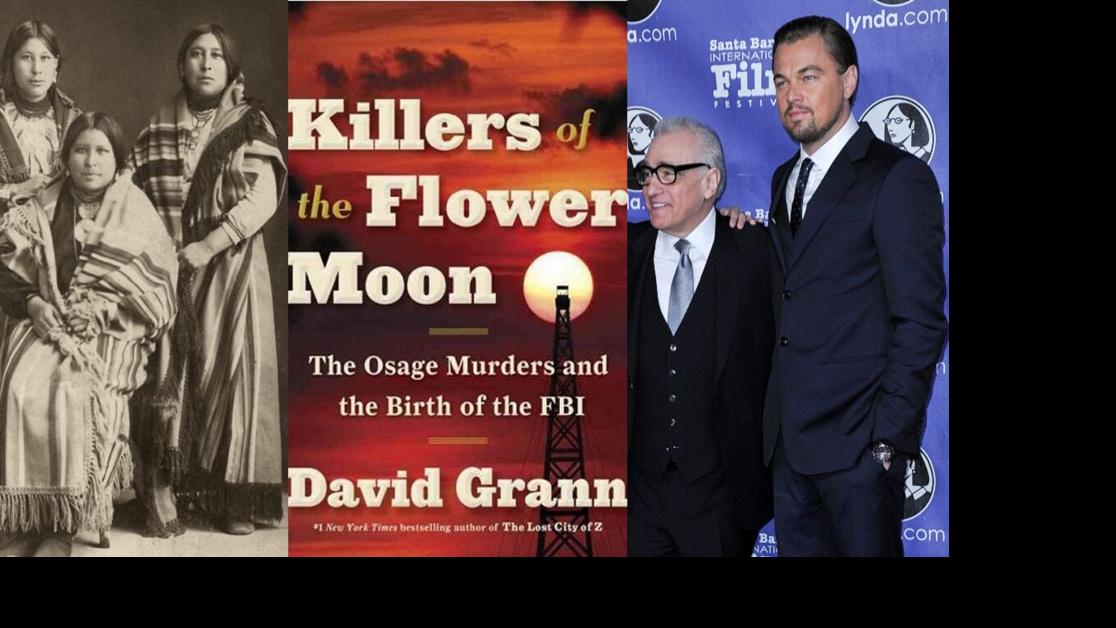 'Killers of the Flower Moon' will film in Oklahoma in 2021, tribal