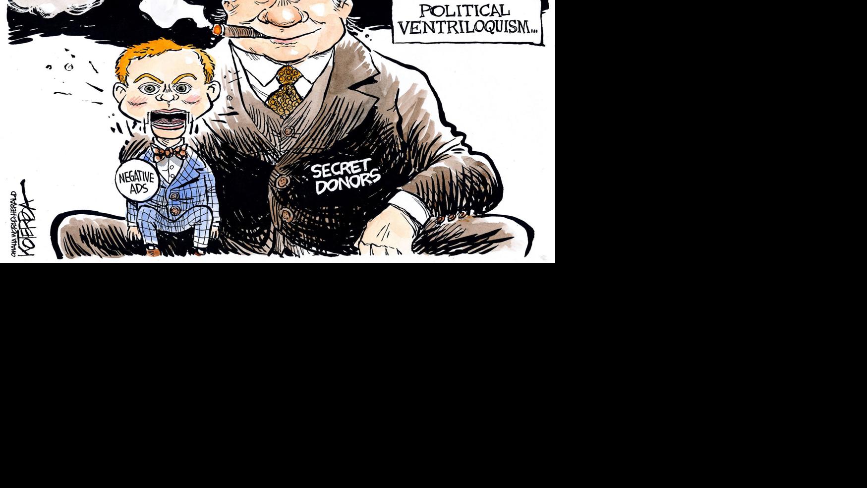 Syndicated cartoon: Negative campaign ads; secret donors; dark money | Columnists | tulsaworld.com