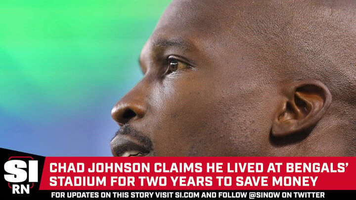 Former NFL star Chad Johnson reveals he used to live in stadium