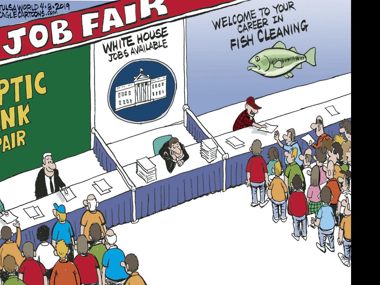 Bruce Plante Cartoon White House Job Fair Columnists Tulsaworld Com