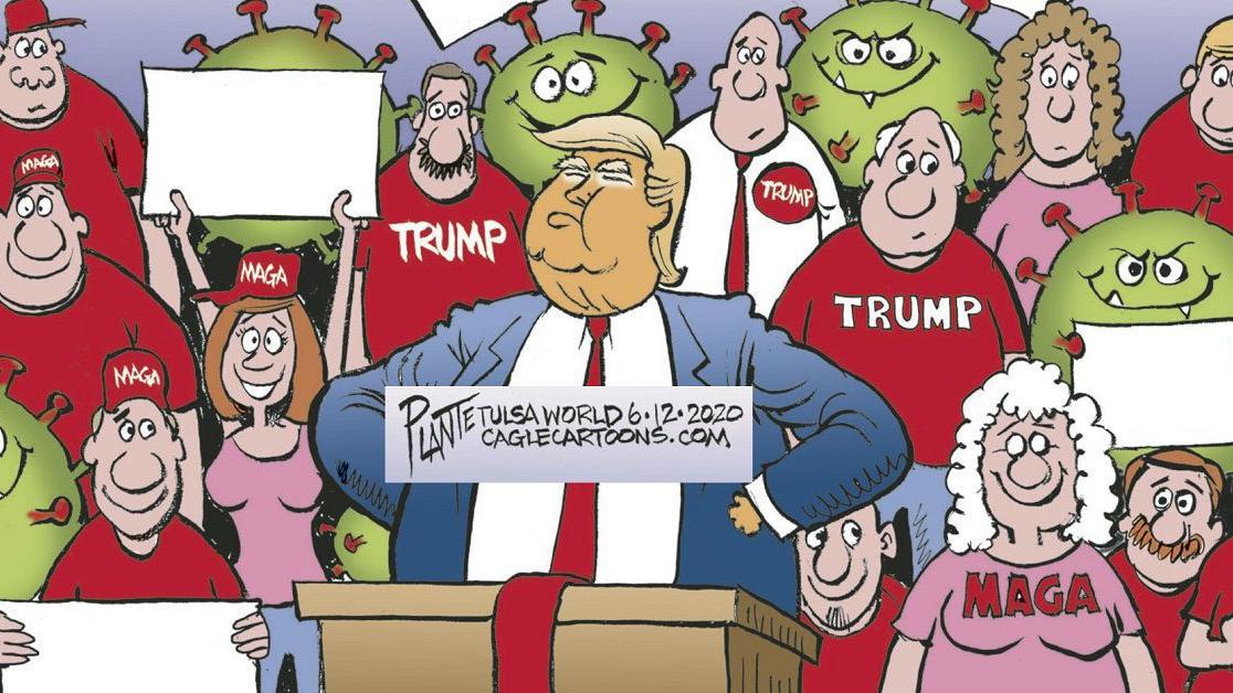 Bruce Plante Cartoon President Trump Rally In Tulsa Columnists Tulsaworld Com