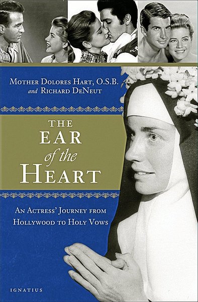 The Ear of the Heart by Dolores Hart