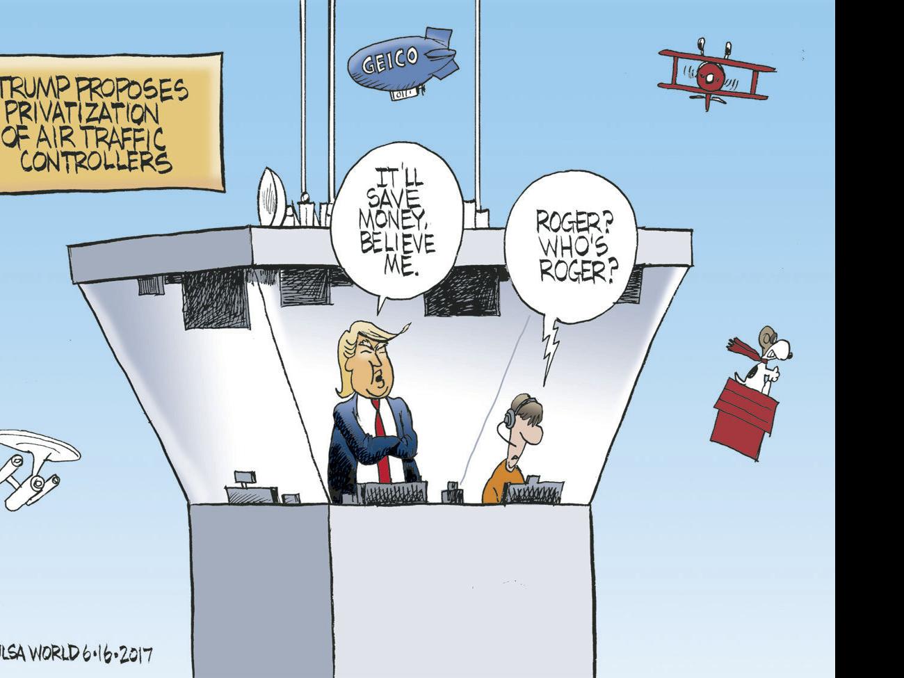 Bruce Plante Cartoon Trump And Air Traffic Controllers Columnists Tulsaworld Com