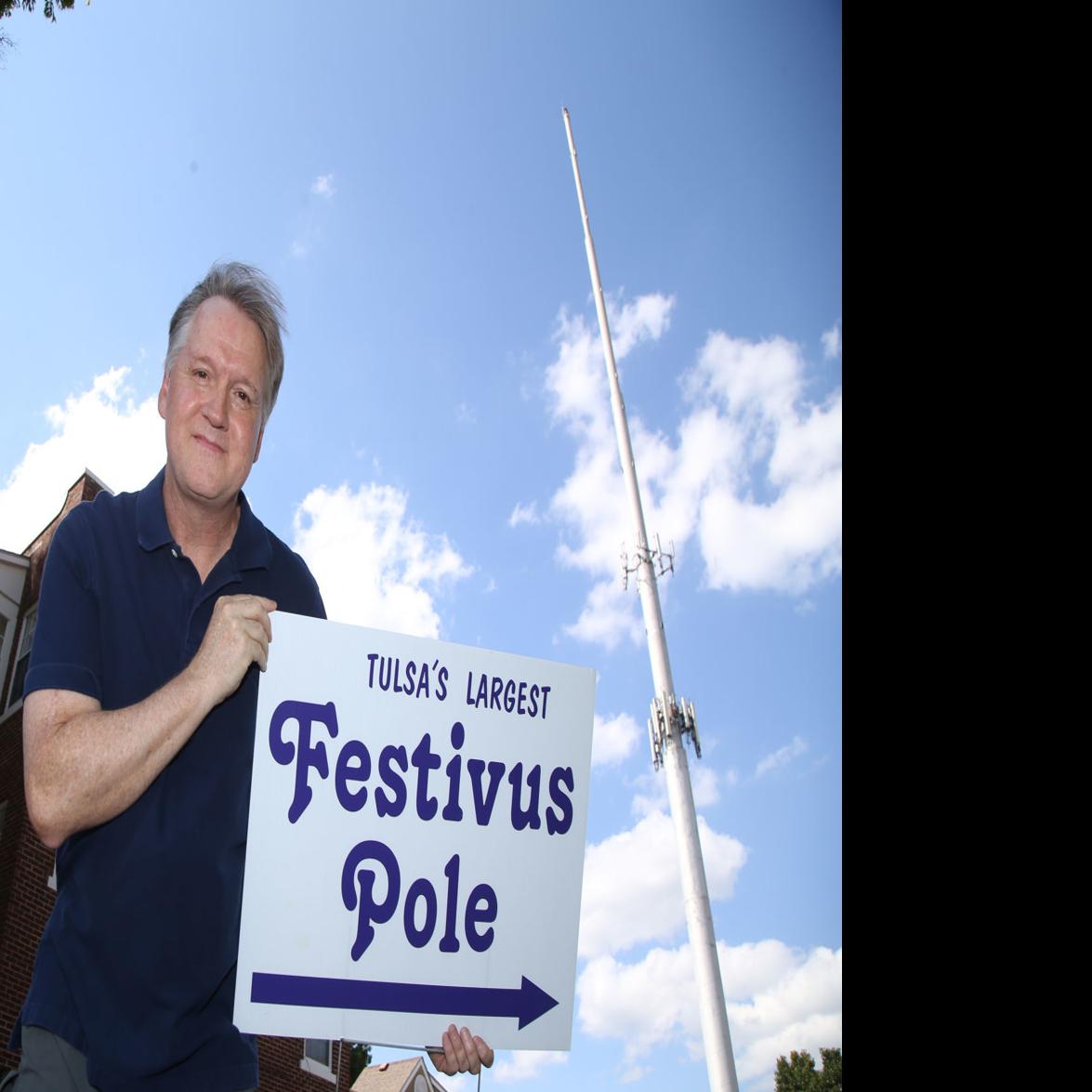 Tulsa S Largest Festivus Pole Resides In A Neighborhood South Of Downtown Tulsa World Magazine Tulsaworld Com