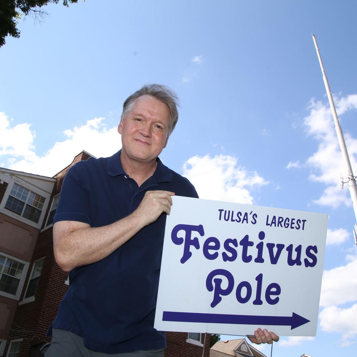 Tulsa S Largest Festivus Pole Resides In A Neighborhood South Of Downtown Tulsa World Magazine Tulsaworld Com
