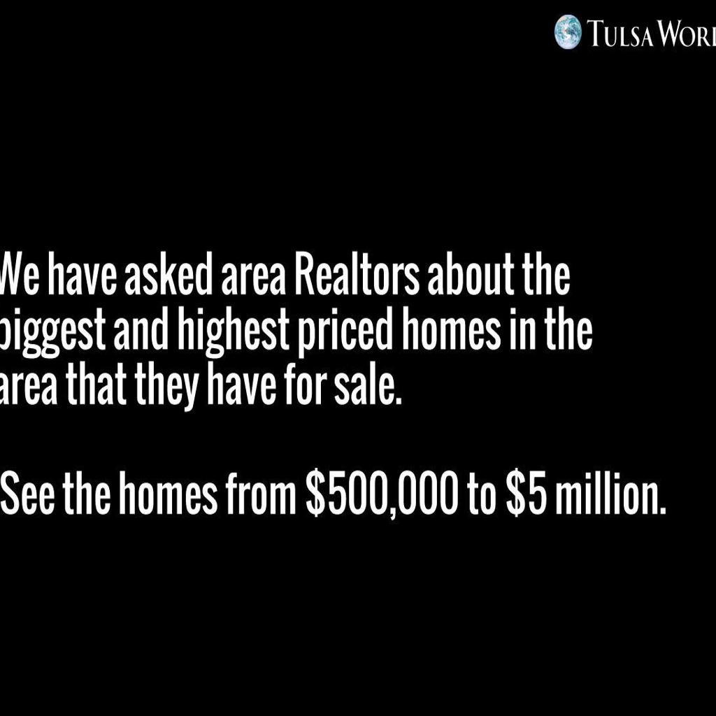 Check Out Some Of The Most Expensive Homes On The Market In Tulsa Business News Tulsaworld Com