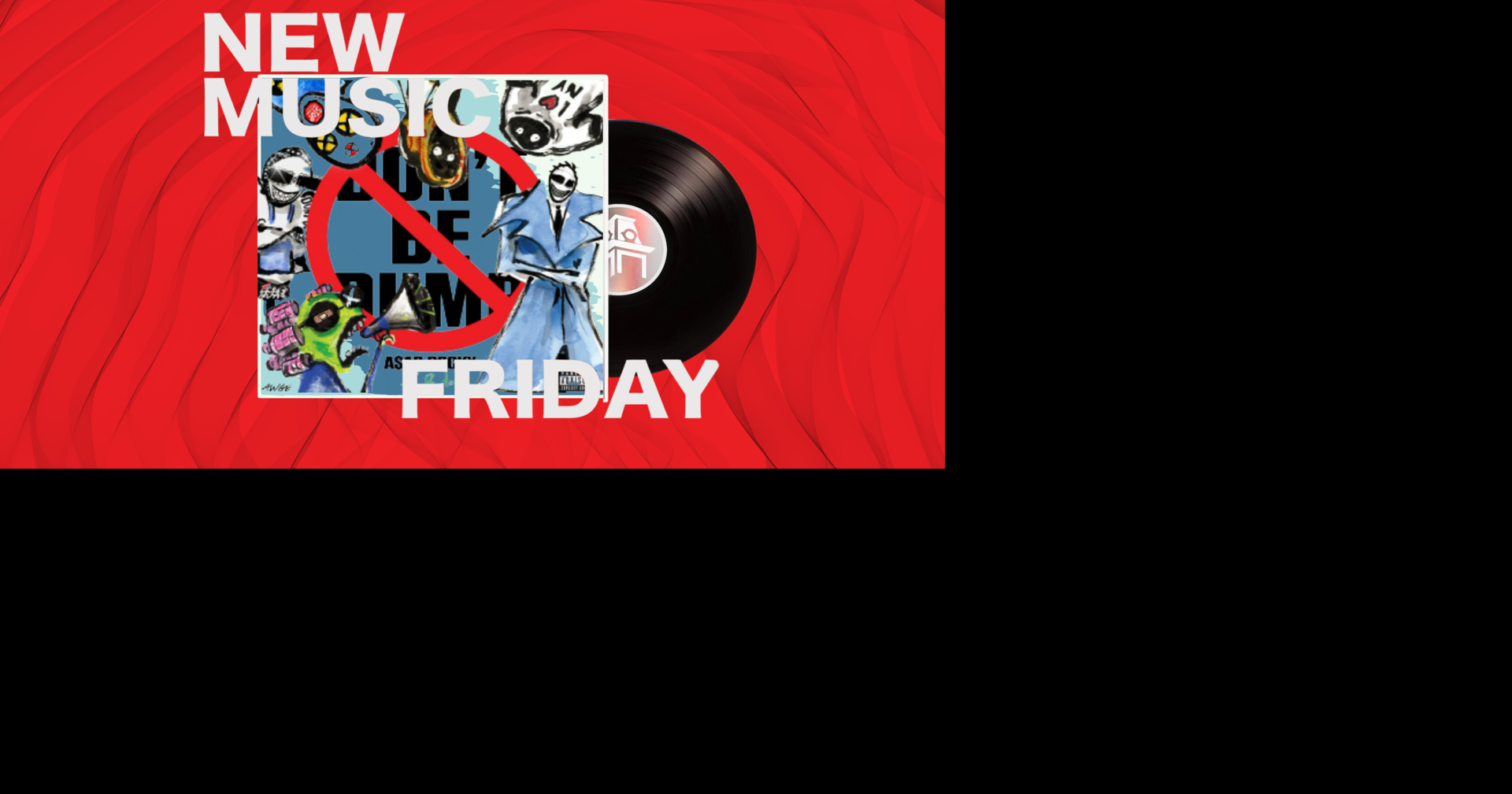 New Music Friday: ‘Don’t Be Dumb’ welcomes A$AP Rocky back to the music scene in bold fashion