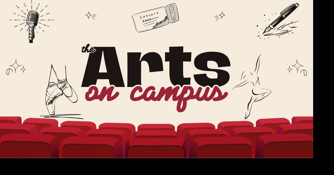Your guide to campus arts and entertainment for spring 2025 | Lifestyles