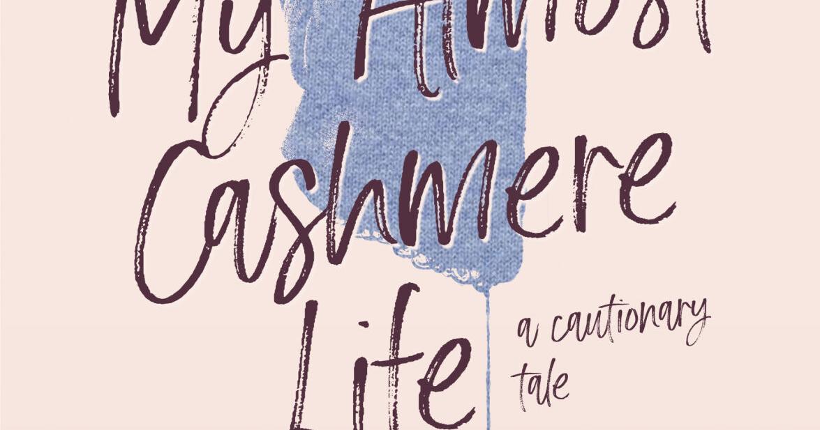 Author to sign copies of ‘My Almost Cashmere Life, a Cautionary Tale