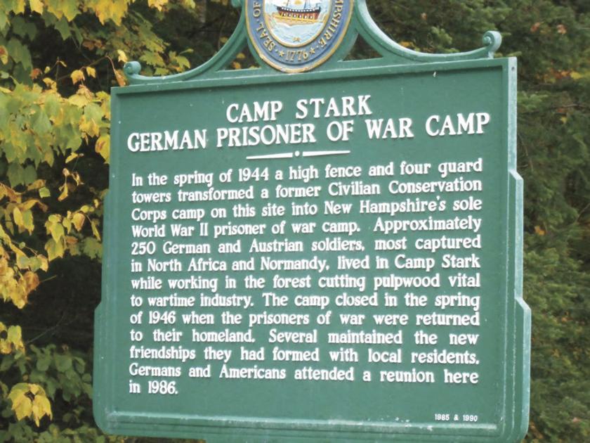 Roadside History Camp Stark, NH's WWII German POW camp, housed about