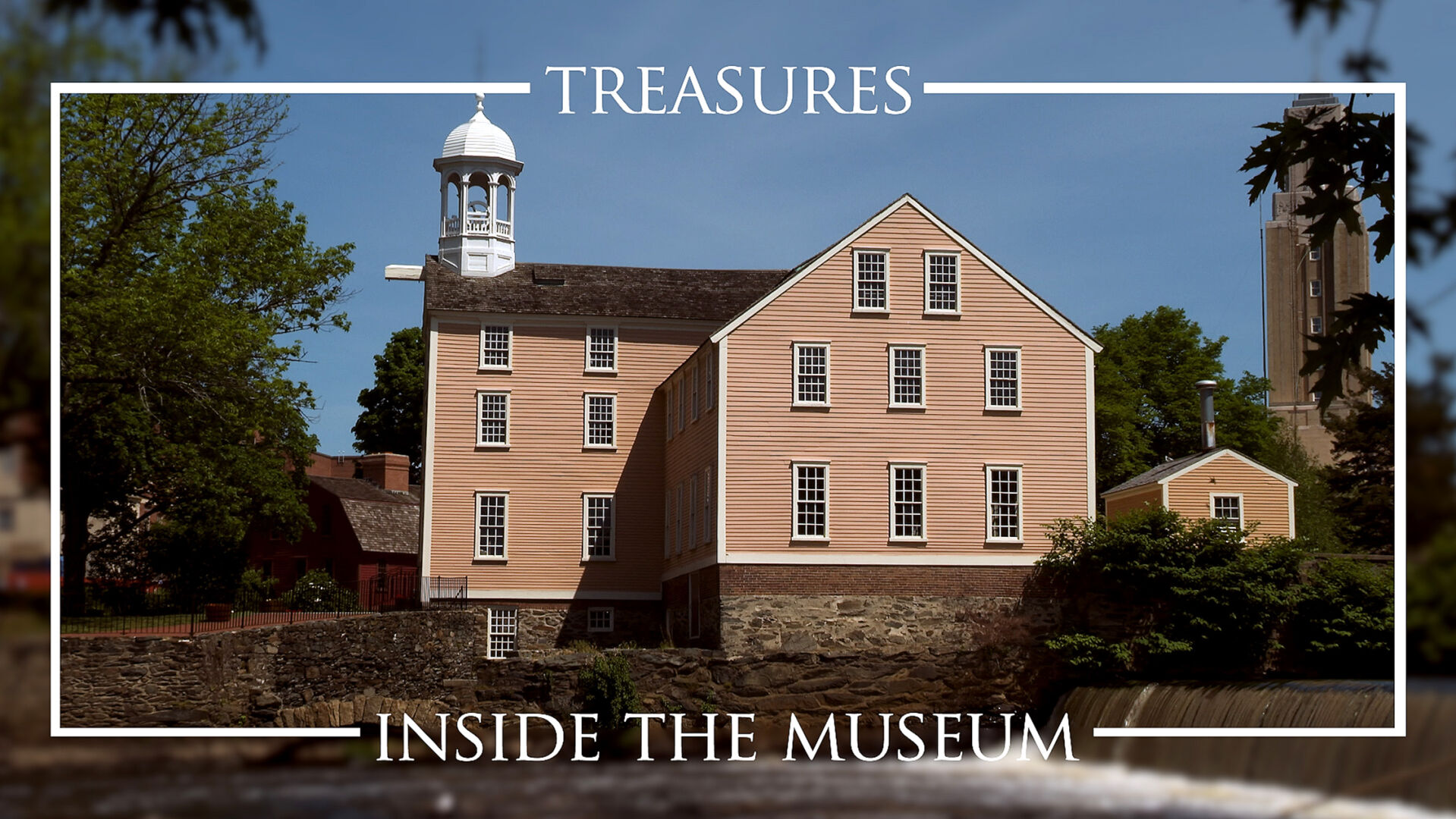 Treasures Inside the Museum takes deep dive on Slater Mill