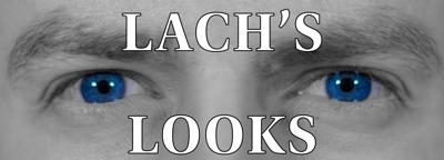 Lach's Looks