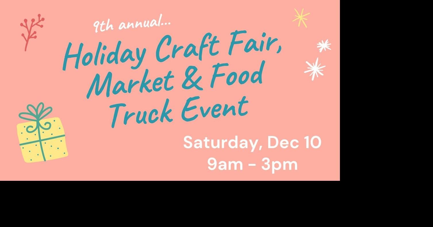 9th Annual Edgewood Holiday Craft Fair and Food Truck Event Calendar