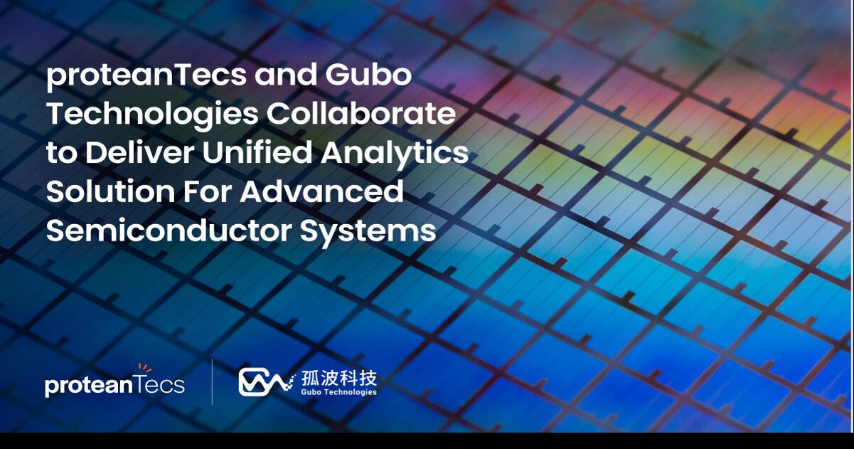 proteanTecs and Gubo Technologies Collaborate to Deliver Unified Analytics Solution for Advanced Semiconductor Systems