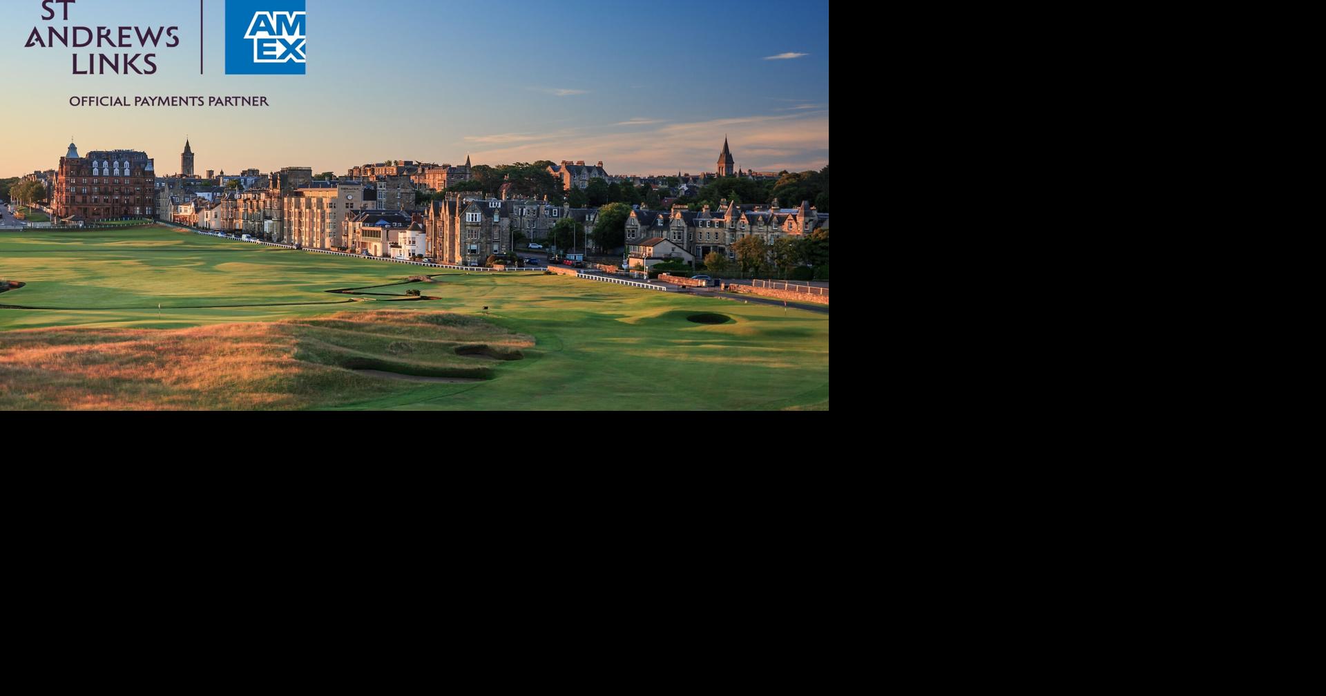 American Express and St Andrews Links Trust Announce Partnership to Grow the Global Reach of the Home of Golf™
