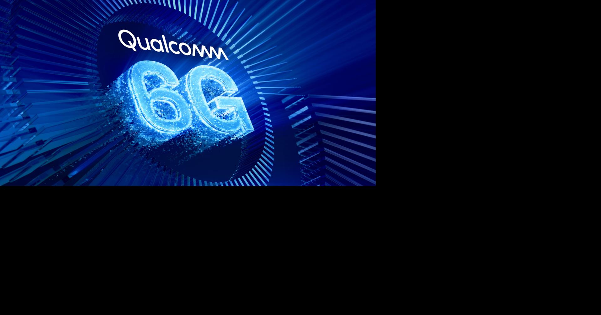 Qualcomm and Other Industry Leaders Commit to 6G Trajectory Towards Commercialization Starting from 2029 Onwards
