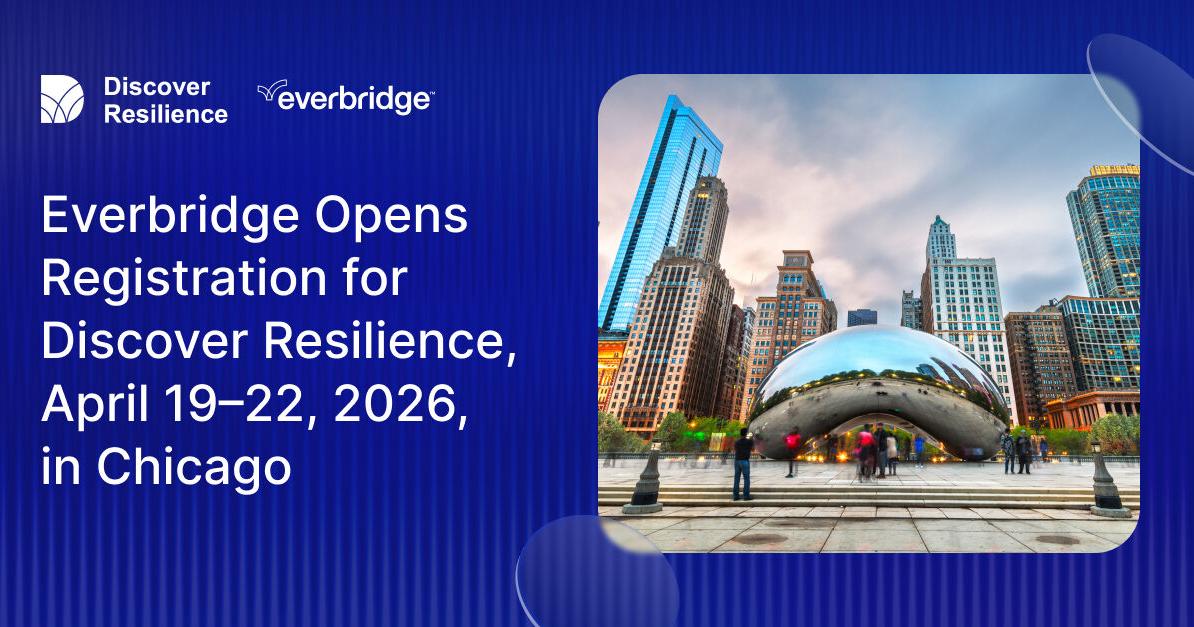 Everbridge Opens Registration for Discover Resilience 2026, April 19–22 in Chicago