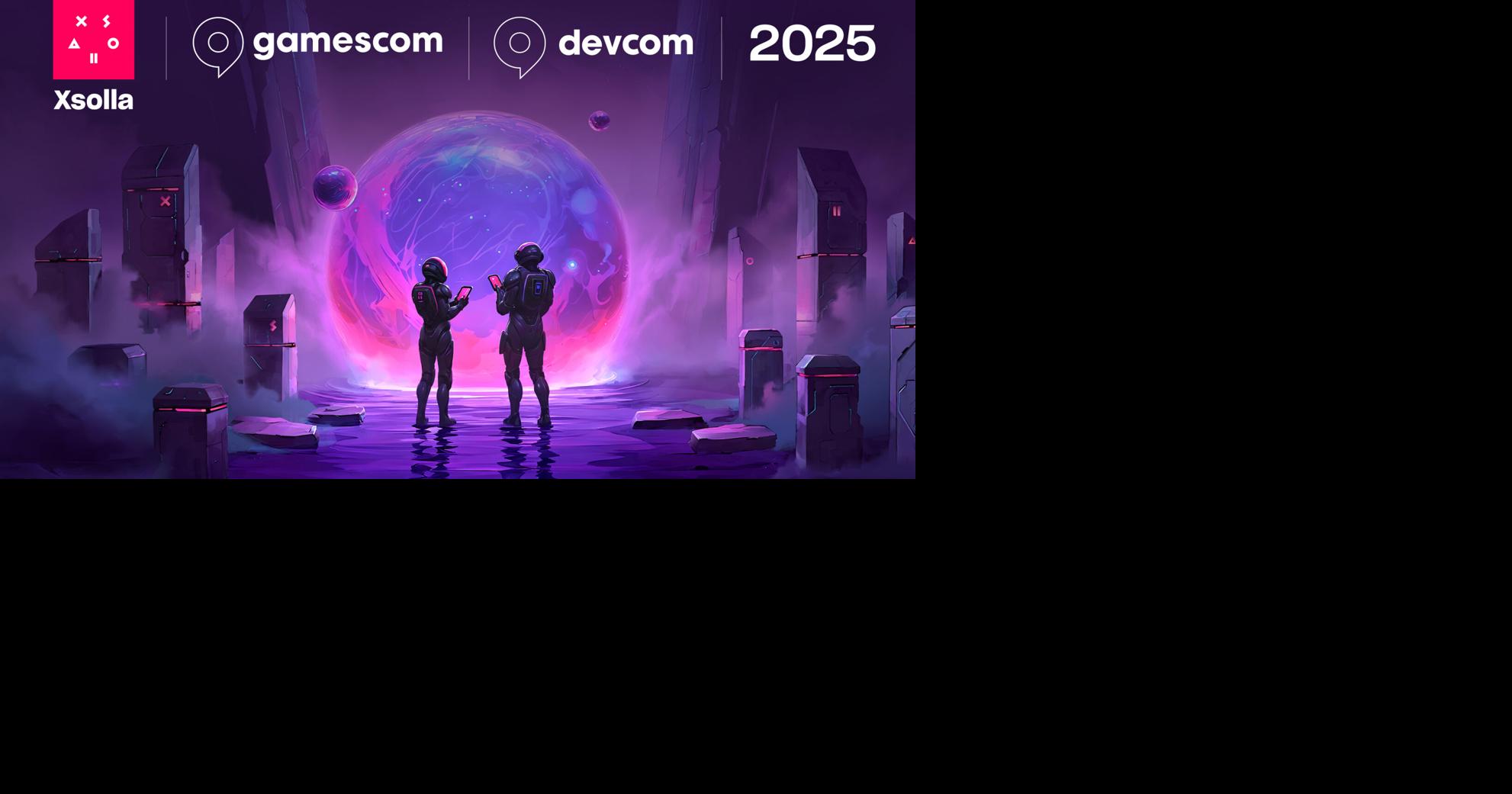 Xsolla Returns to Devcom & Gamescom 2025 With All the Things Developers Need to Power Games in a Cross-Platform World