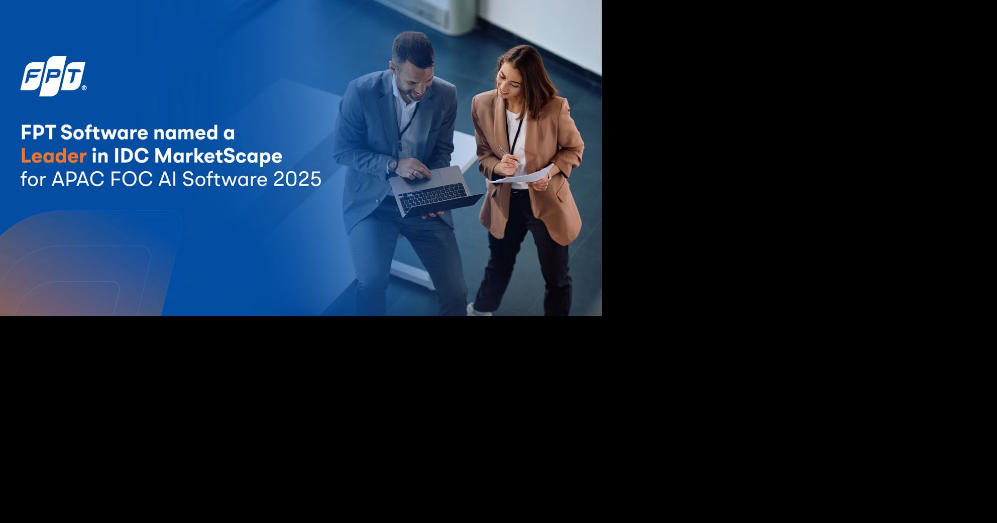 FPT Software Positioned as a Leader in IDC MarketScape Report for AI-Enabled Front Office Conversational AI Software in Asia-Pacific