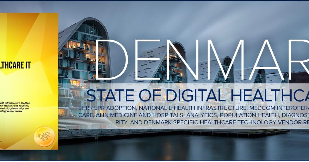 Black Book Research Releases State of Digital Healthcare IT 2026: Denmark Market Report