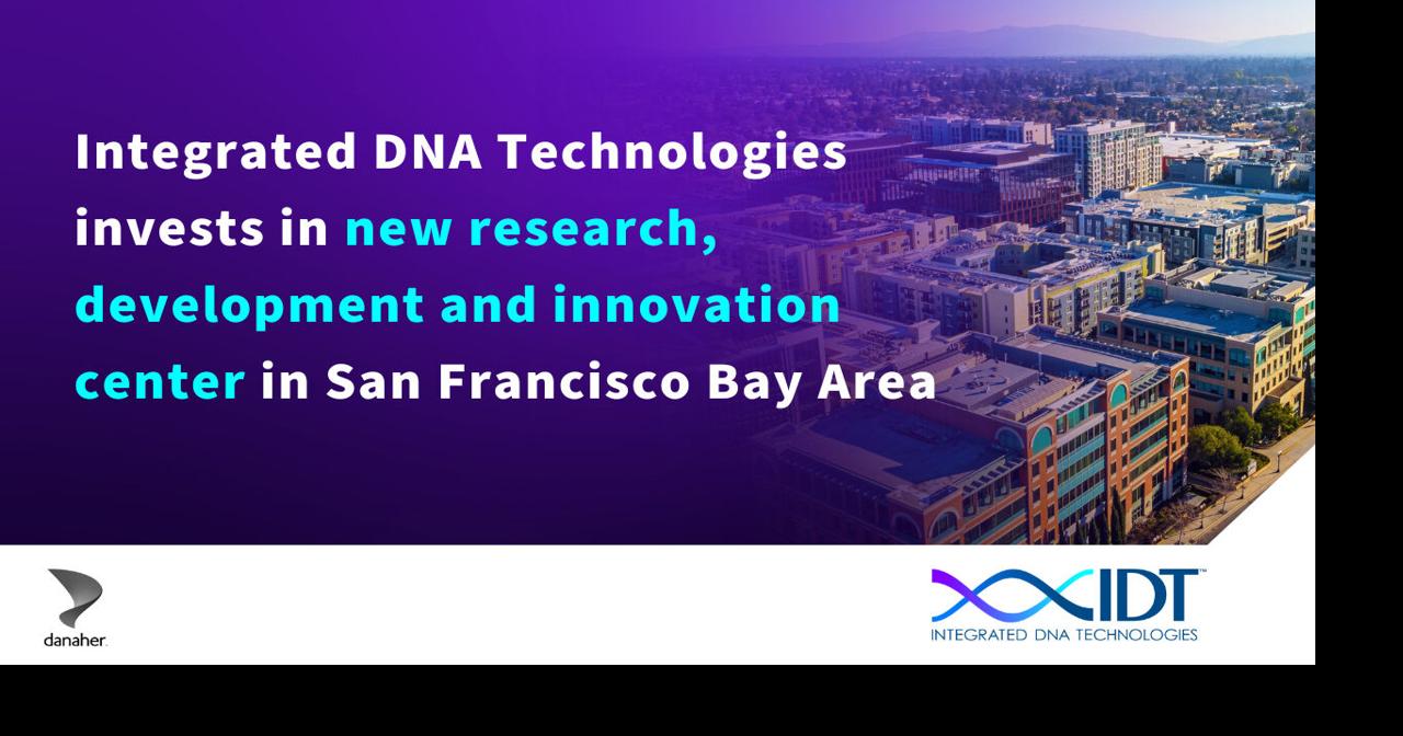 Integrated DNA Technologies Invests in New Research, Development and Innovation Center in San Francisco Bay Area
