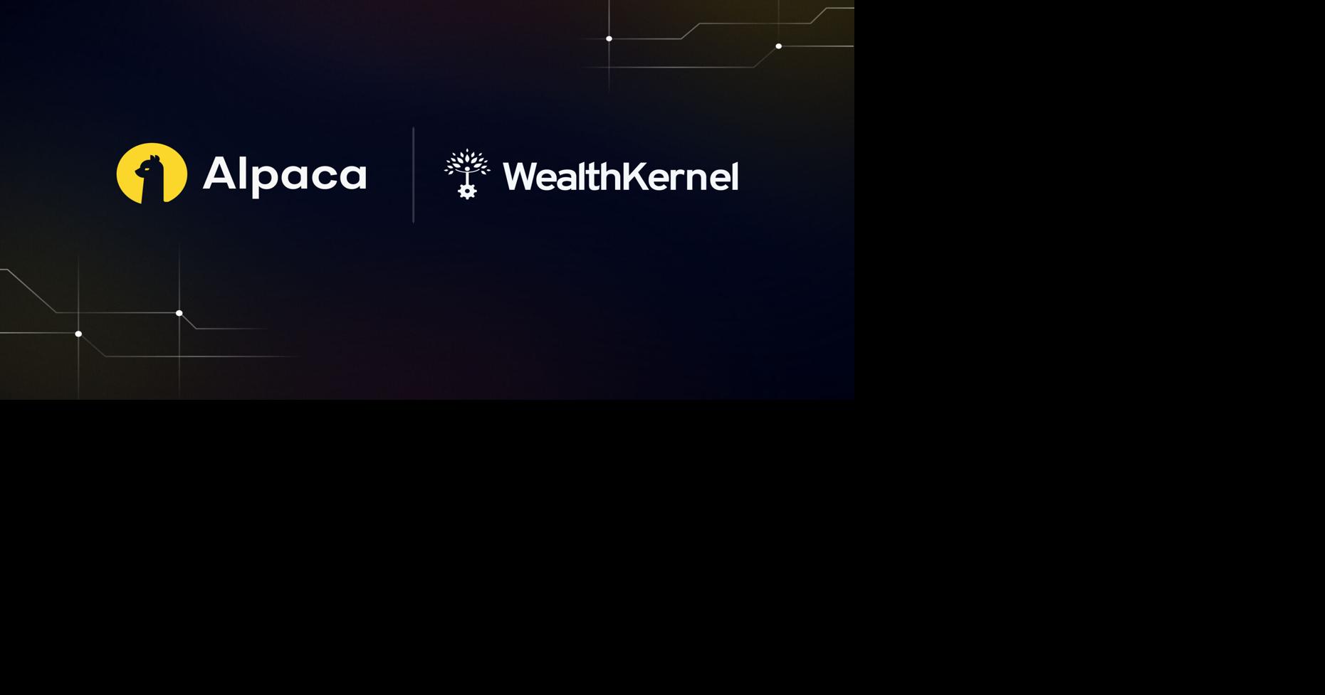 Alpaca Enters UK and EU Market through WealthKernel Acquisition