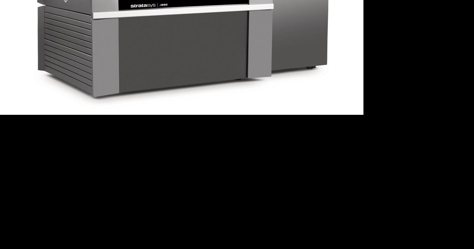 Stratasys Expands Offering with PolyJet J850 Core; New Software and Materials to Accelerate Industrial and Medical Additive Manufacturing