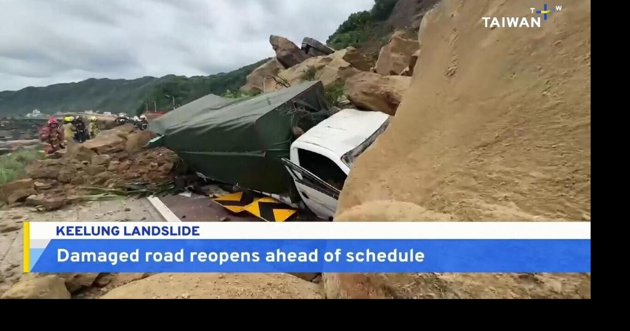 LandslideHit Road in Northern Taiwan Reopens Ahead of Schedule