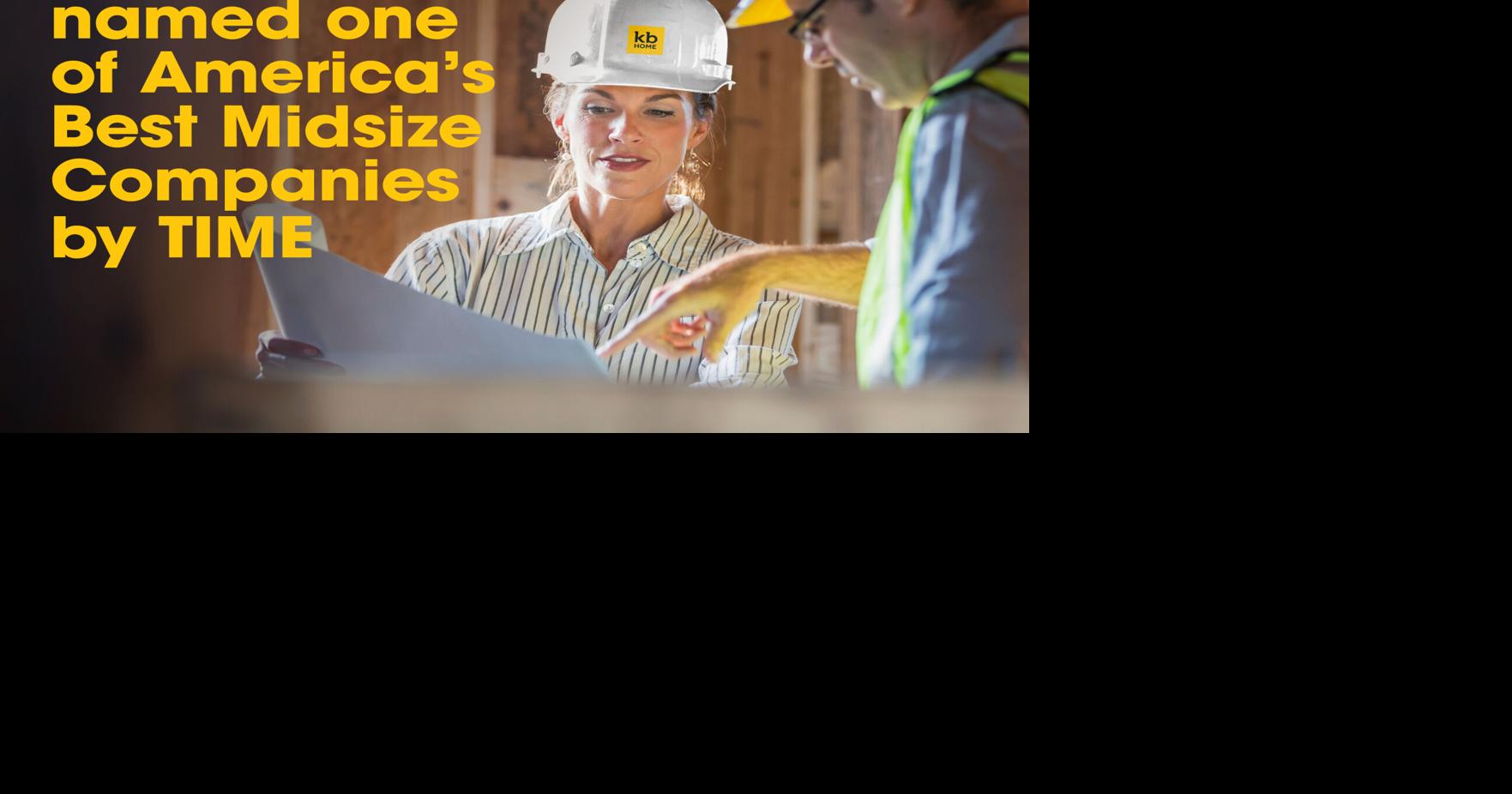 KB Home Once Again Named One of America’s Best Midsize Companies by TIME Magazine
