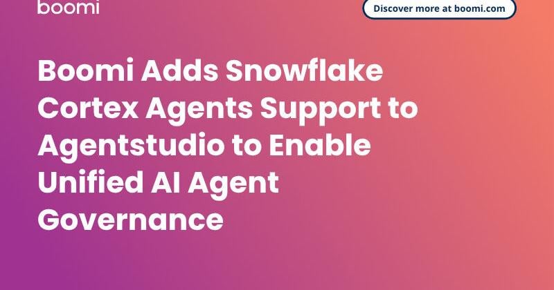 Boomi Adds Snowflake Cortex Agents Support to Agentstudio to Enable Unified AI Agent Governance