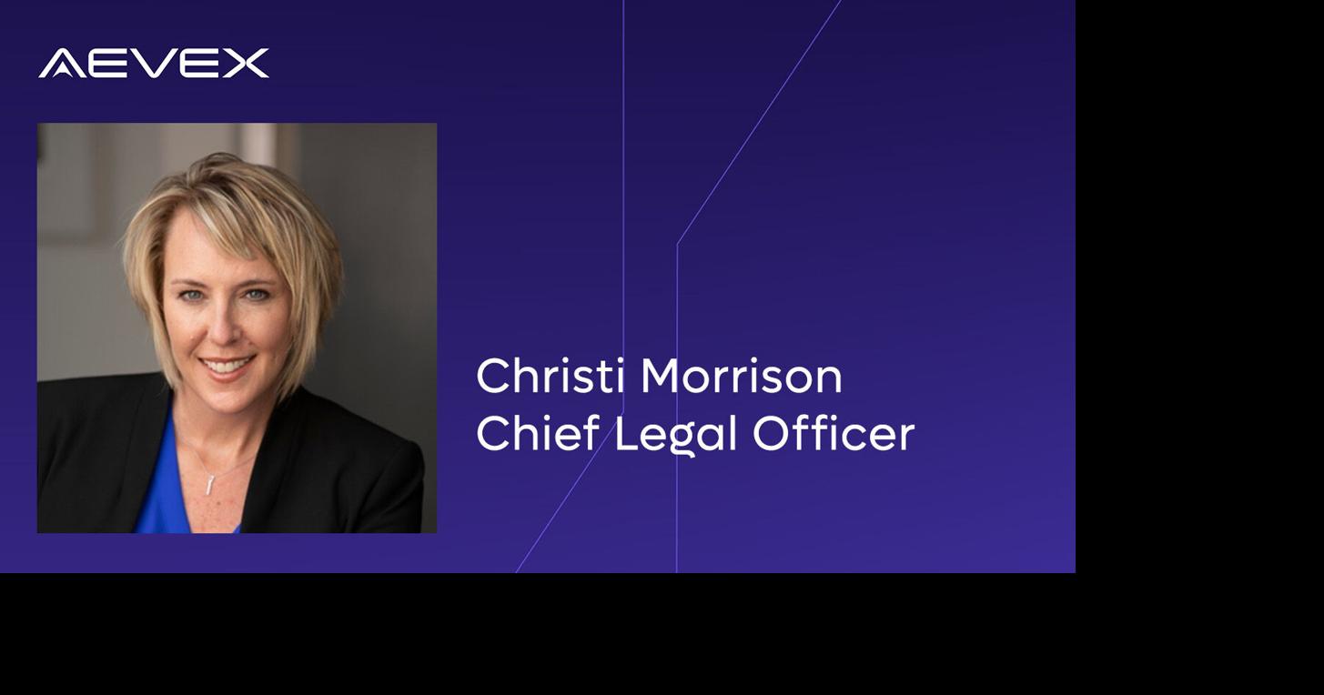 AEVEX Appoints Christi Morrison as Chief Legal Officer