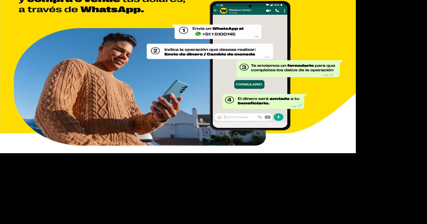 Western Union Allows You to Carry out International Operations and Exchange Dollars Through WhatsApp