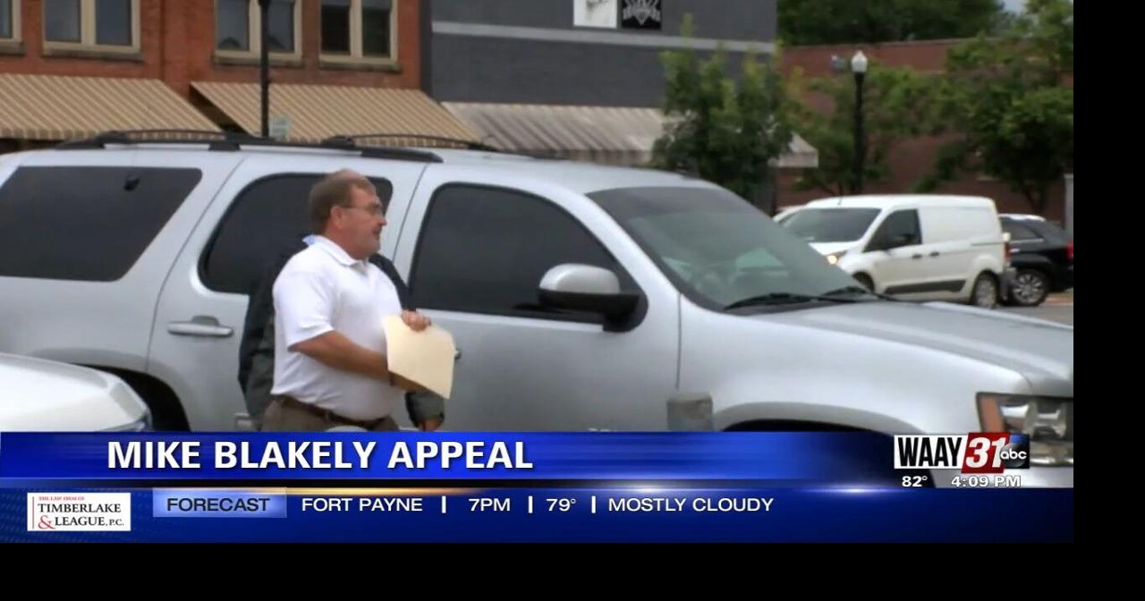 Former Limestone County Sheriff Mike Blakely appeals case Video