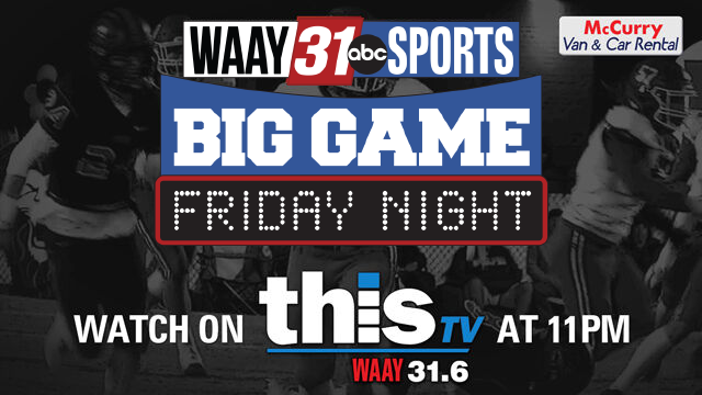 Watch Big Game Friday Night on WAAY 31 and This TV!, News