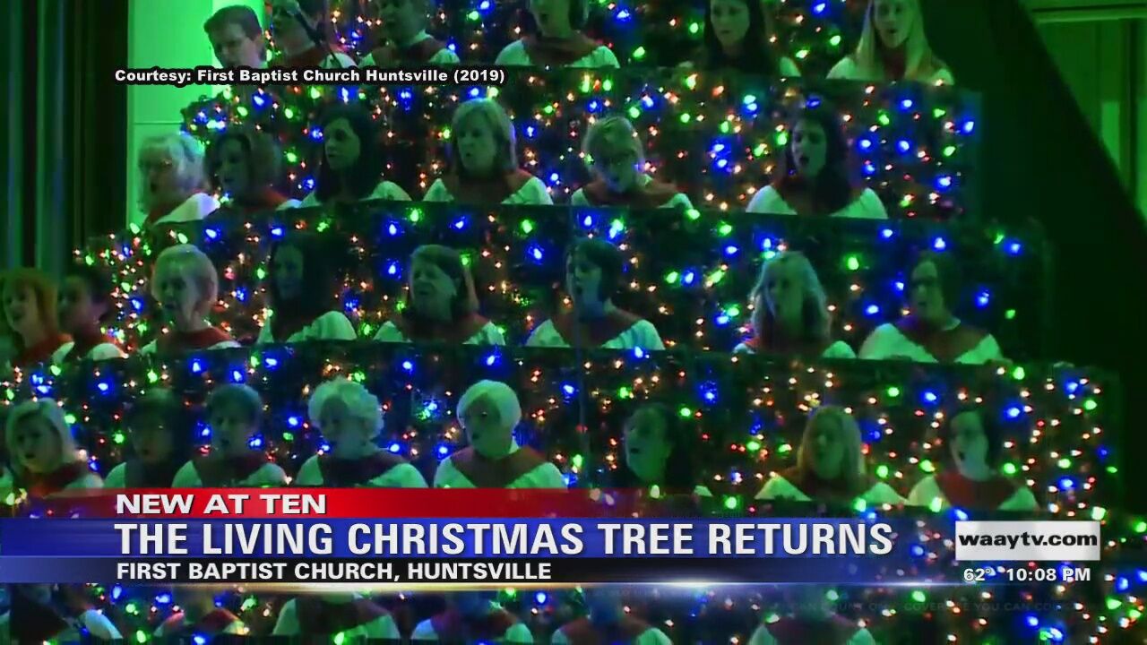 First Baptist Huntsville Al Living Christmas Tree 2022 Livestream The Living Christmas Tree Returns | Video | Waaytv.com