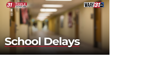 School systems announce delays after rounds of wet weather