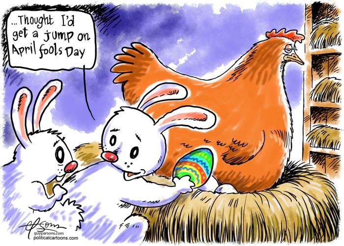 Editorial Cartoon: Easter April Fool's