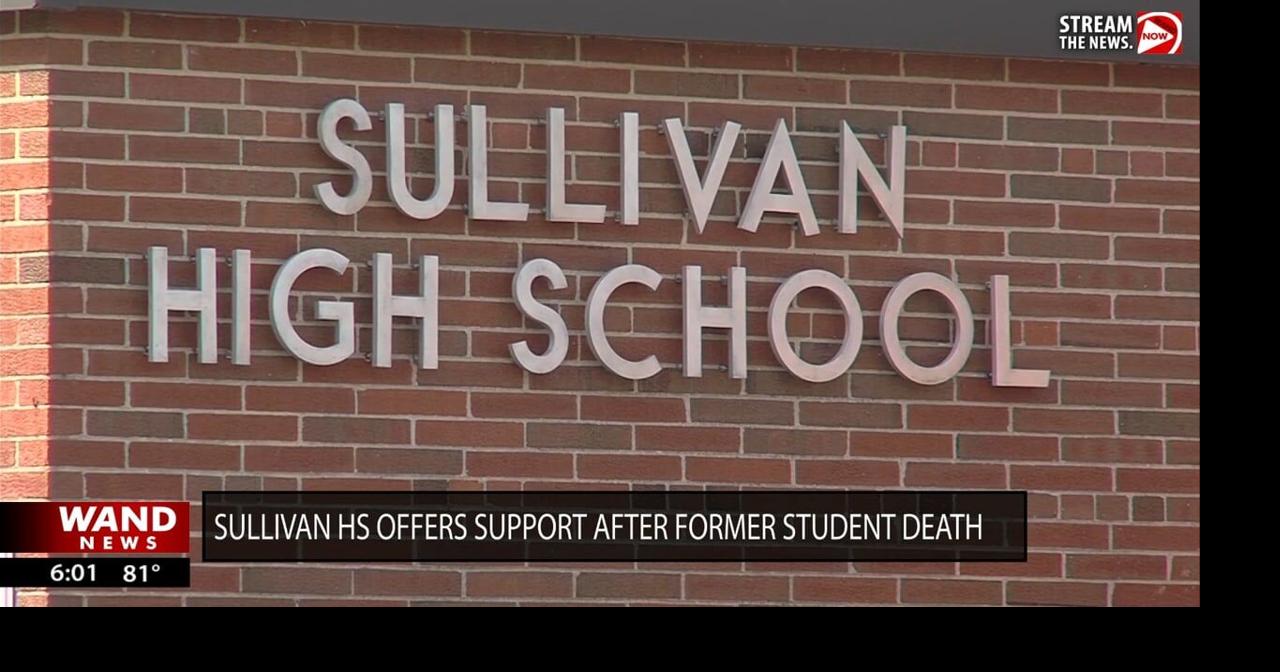 Read moreSullivan school district offers support after death of former student